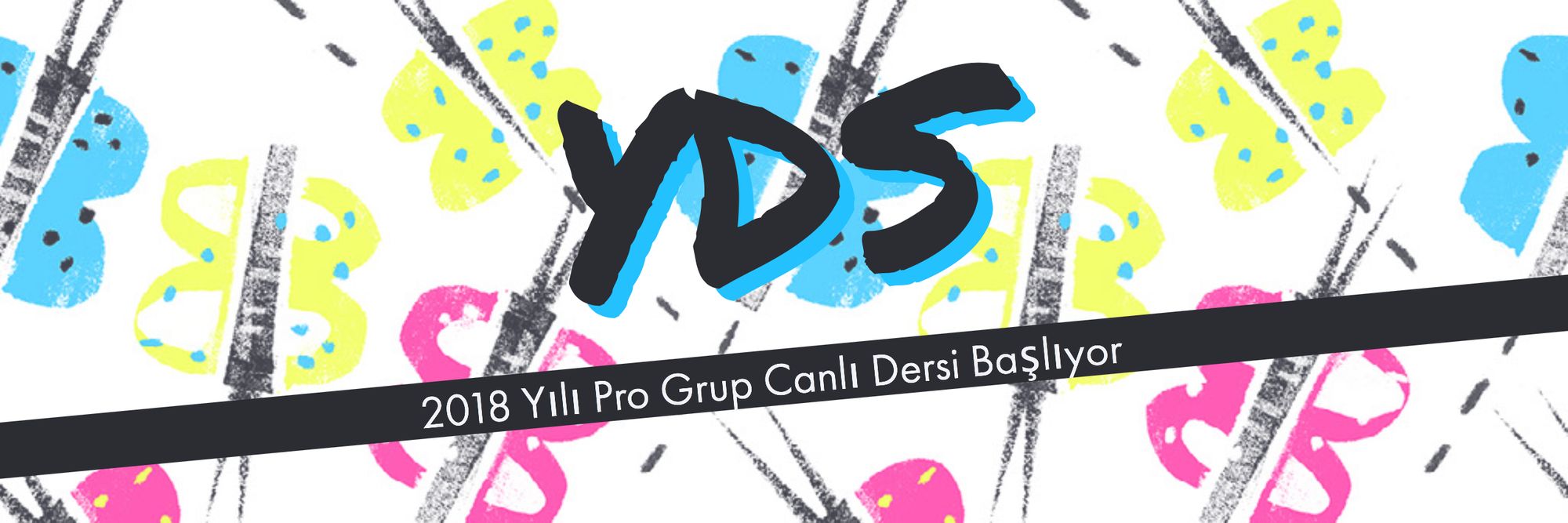 2018 Pro Grup Canlı Ders Başlıyor