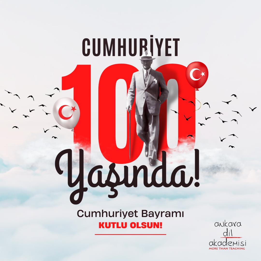 Türkiye Cumhuriyeti’nin 100. Yılı: Bir Asrın Onuruna